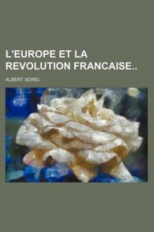 Cover of L'Europe Et La Revolution Francaise (6)