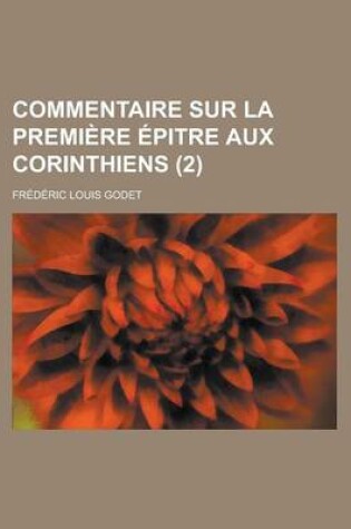 Cover of Commentaire Sur La Premiere Epitre Aux Corinthiens (2)