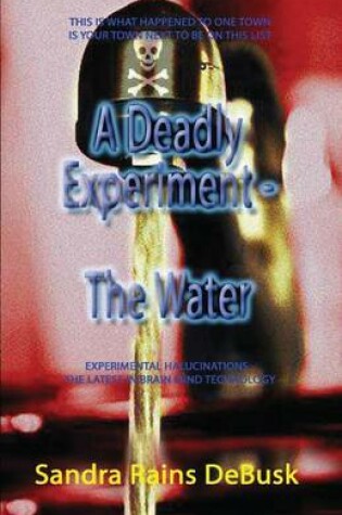 Cover of A Deadly Experiment - Book 1 - The Water