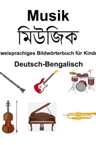 Cover of Deutsch-Bengalisch Musik Zweisprachiges Bildw�rterbuch f�r Kinder