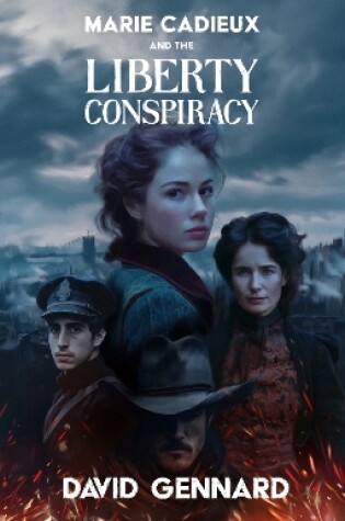 Cover of Marie Cadieux and the Liberty Conspiracy