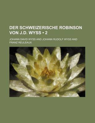Book cover for Der Schweizerische Robinson Von J.D. Wyss (2)