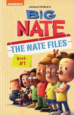 Book cover for Big Nate: The Nate Files