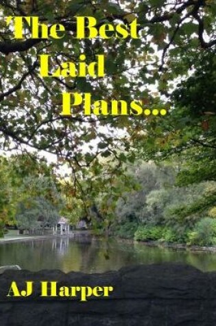 Cover of The Best Laid Plans...