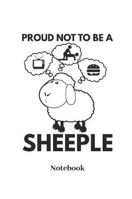 Book cover for Proud Not to Be a Sheeple Notebook