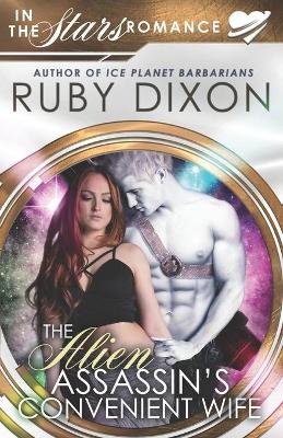 The Alien Assassin's Convenient Wife by Ruby Dixon