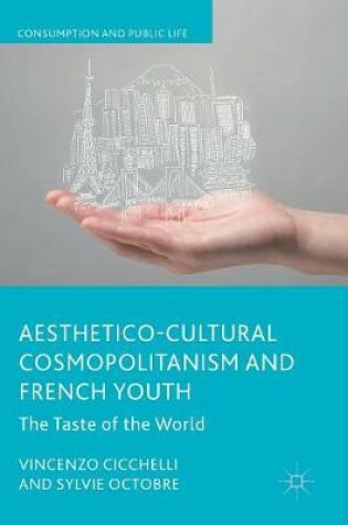 Cover of Aesthetico-Cultural Cosmopolitanism and French Youth