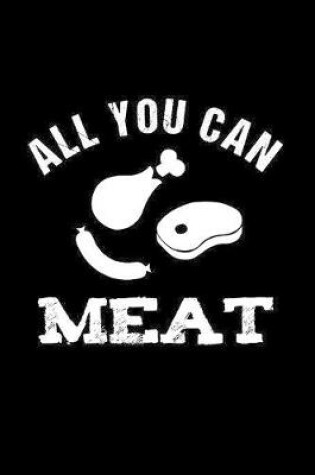 Cover of All You Can Meat