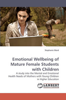 Book cover for Emotional Wellbeing of Mature Female Students with Children