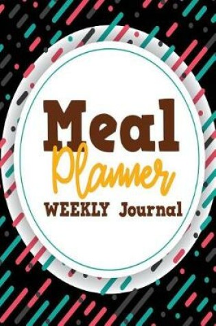 Cover of Weekly Meal Planner Journal