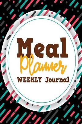 Book cover for Weekly Meal Planner Journal