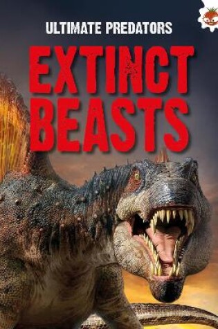 Cover of Ultimate Predators: Extinct Beasts