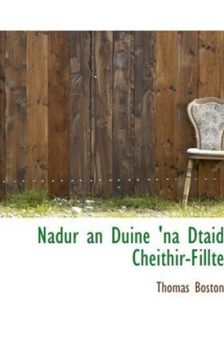 Cover of Nadur an Duine 'na Dtaid Cheithir-Fillte