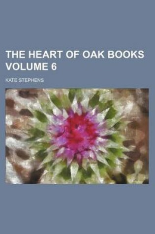Cover of The Heart of Oak Books Volume 6