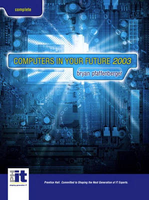 Book cover for Computers in Your Future, Complete Edition