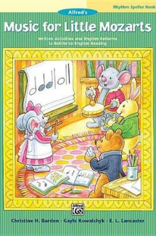 Cover of Music for Little Mozarts Rhythm Speller 2