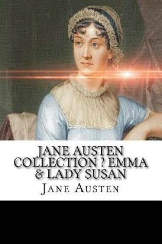 Cover of Jane Austen Collection ? Emma & Lady Susan