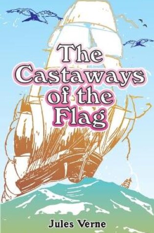Cover of The Castaways of the Flag