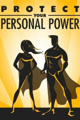 Cover of Protect Your Personal Power