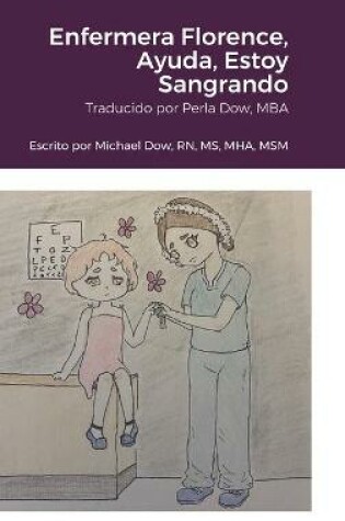 Cover of Enfermera Florence, Ayuda, Estoy Sangrando
