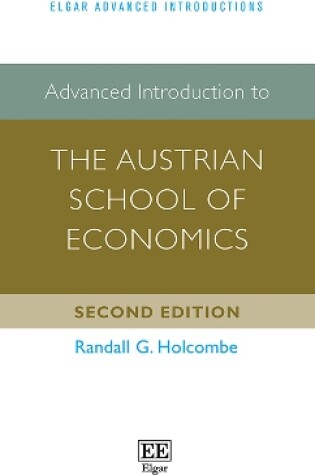 Cover of Advanced Introduction to the Austrian School of Economics