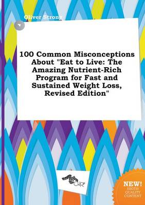 Book cover for 100 Common Misconceptions about Eat to Live