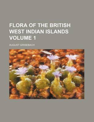 Book cover for Flora of the British West Indian Islands Volume 1