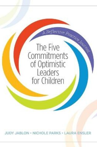 Cover of The Five Commitments of Optimistic Leaders for Children