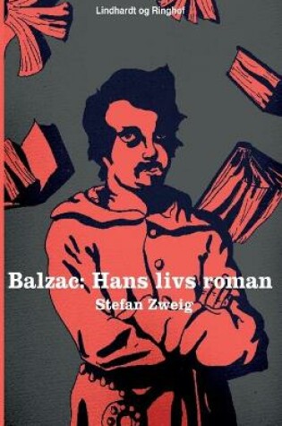 Cover of Balzac. Hans livs roman