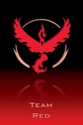 Cover of Pokemon Go - Team Red (Valor) Notebook