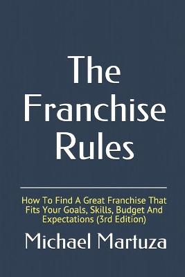 Book cover for The Franchise Rules