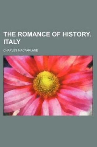 Cover of The Romance of History. Italy