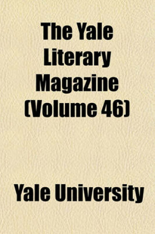 Cover of The Yale Literary Magazine Volume 46