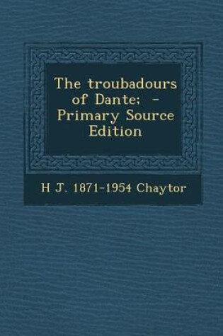 Cover of Troubadours of Dante;