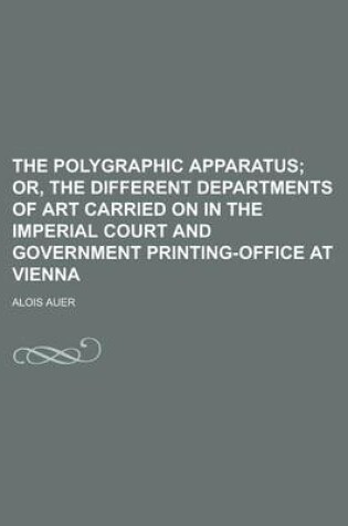 Cover of The Polygraphic Apparatus