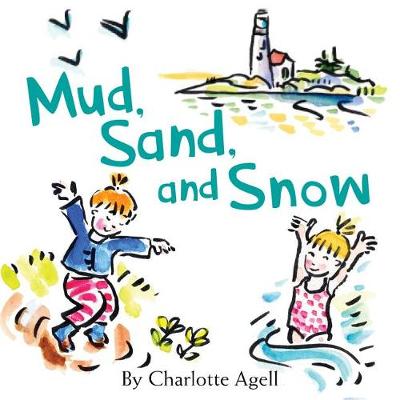 Book cover for Mud, Sand, and Snow