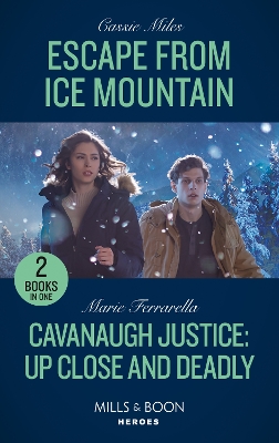 Book cover for Escape From Ice Mountain / Cavanaugh Justice: Up Close And Deadly