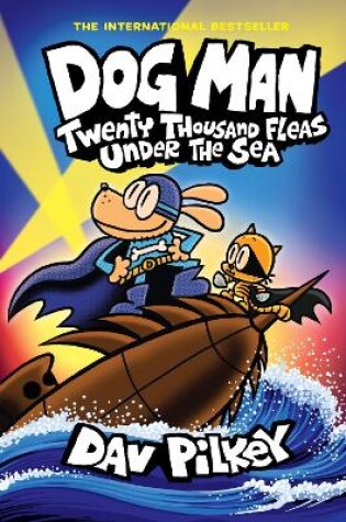 Cover of Dog Man 11: Twenty Thousand Fleas Under the Sea