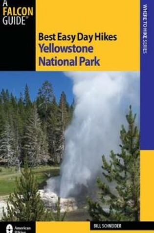 Cover of Best Easy Day Hikes Yellowstone National Park