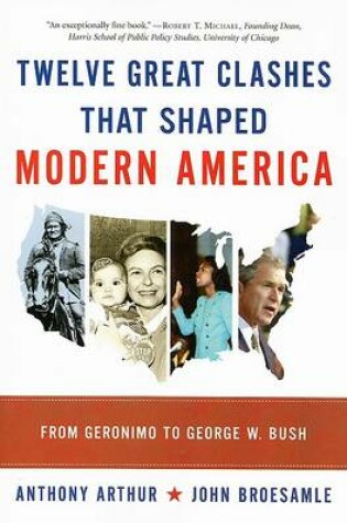 Cover of Twelve Great Clashes That Shaped Modern America