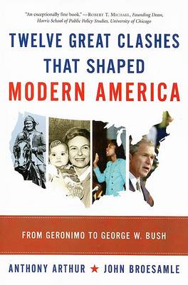 Book cover for Twelve Great Clashes That Shaped Modern America