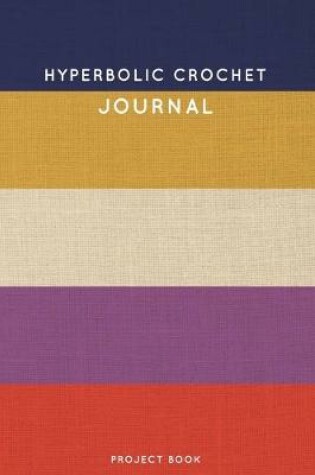 Cover of Hyperbolic Crochet Journal