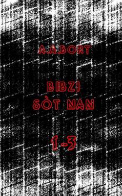 Book cover for Bibzi Sot Nan 1-3