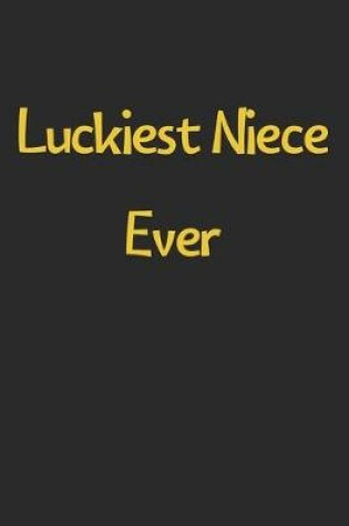 Cover of Luckiest Niece Ever