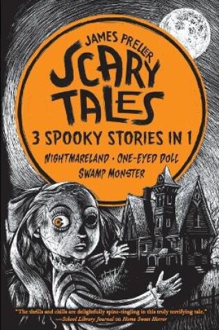 Cover of Scary Tales: 3 Spooky Stories in 1