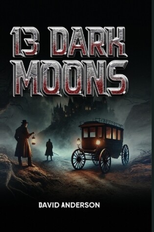 Cover of 13 Dark Moons