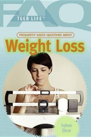 Cover of Frequently Asked Questions about Weight Loss