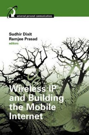 Cover of Wireless IP and Building the Mobile Internet