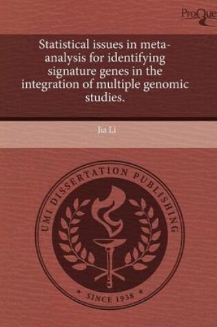 Cover of Statistical Issues in Meta-Analysis for Identifying Signature Genes in the Integration of Multiple Genomic Studies