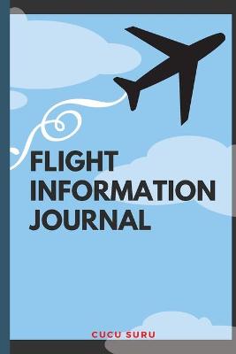Book cover for Flight Information Journal